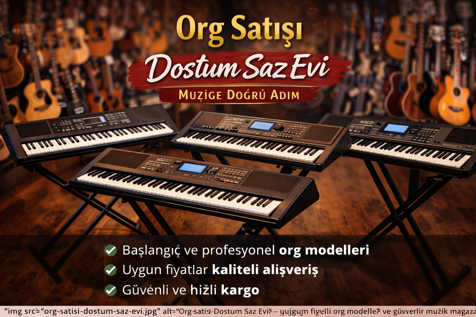 Org Satışı Dostum Saz Evi ile Müziğe Doğru Adım